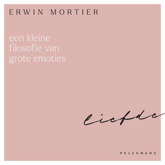 Een kleine filosofie van grote emoties: Liefde 