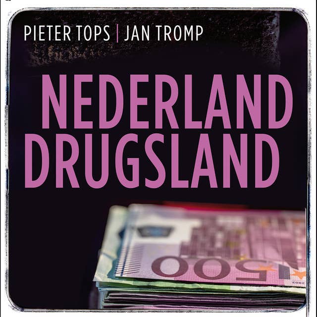 Nederland Drugsland