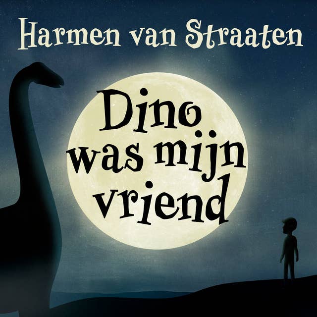 Dino was mijn vriend by Harmen van Straaten