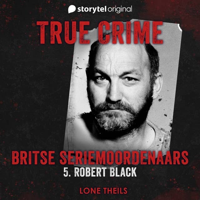 True crime: Britse seriemoordenaars - Robert Black 