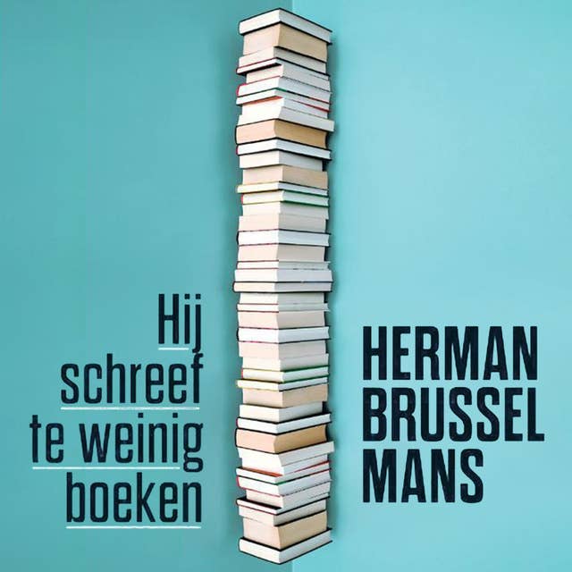 Hij schreef te weinig boeken