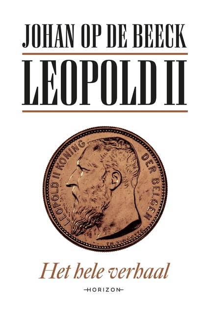 Leopold II: Het hele verhaal