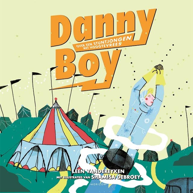 Danny Boy: Over een stuntjongen met hoogtevrees