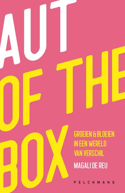 Aut of the box: Groeien & bloeien in een wereld van verschil