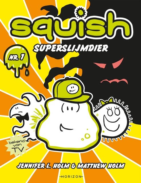 Squish 1: Superslijmdier