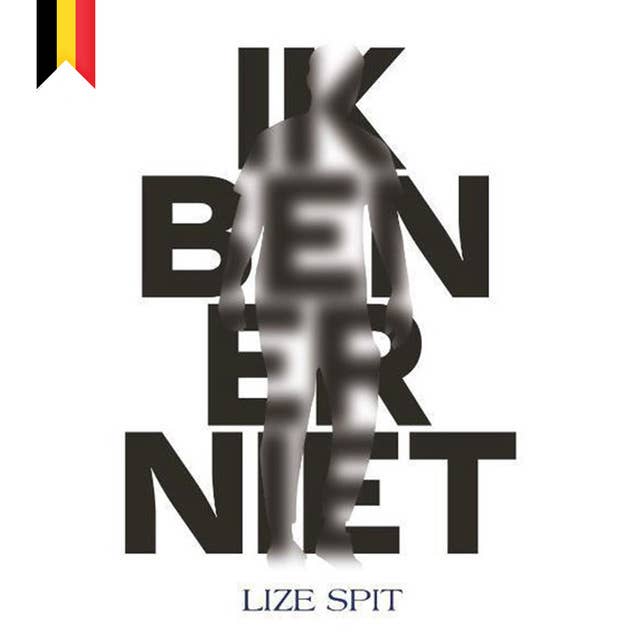 Ik ben er niet by Lize Spit