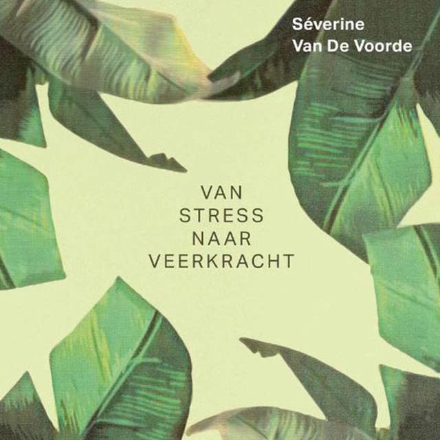 Van stress naar veerkracht 