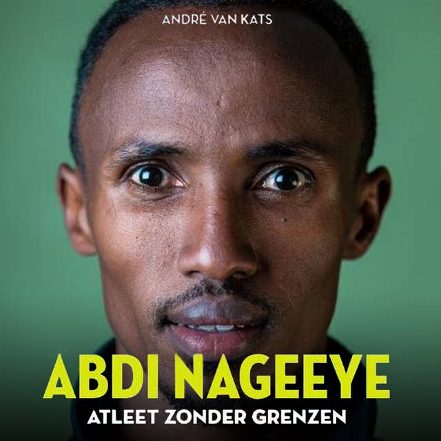 Abdi Nageeye: Atleet zonder grenzen