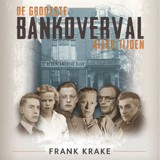 De grootste bankoverval aller tijden 