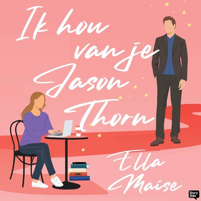 Ik hou van je, Jason Thorn by Ella Maise