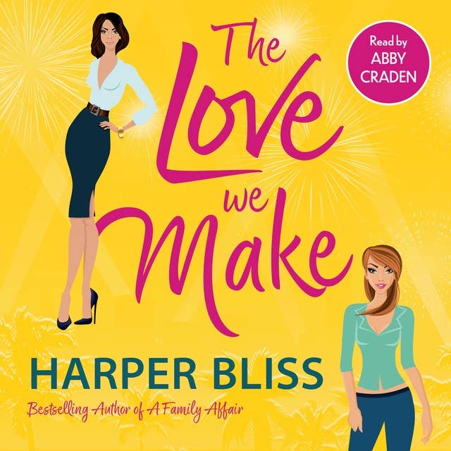 The Love We Make by Harper Bliss