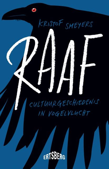 Raaf: Cultuurgeschiedenis in vogelvlucht