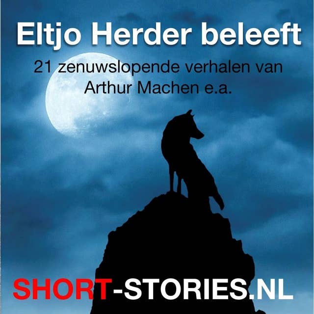 Eltjo Herder beleeft: 21 zenuwslopende verhalen van Arthur Machen e.a.
