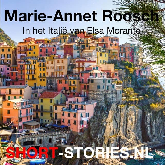 Marie-Annet Roosch: In het Italië van Elsa Morante