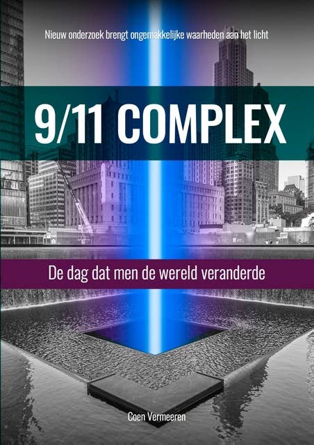 9/11 Complex: De dag dat men de wereld veranderde