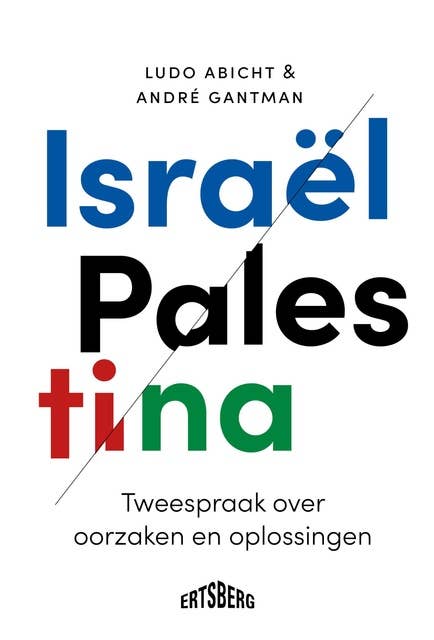 Israël/Palestina: Tweespraak over oorzaken en oplossingen