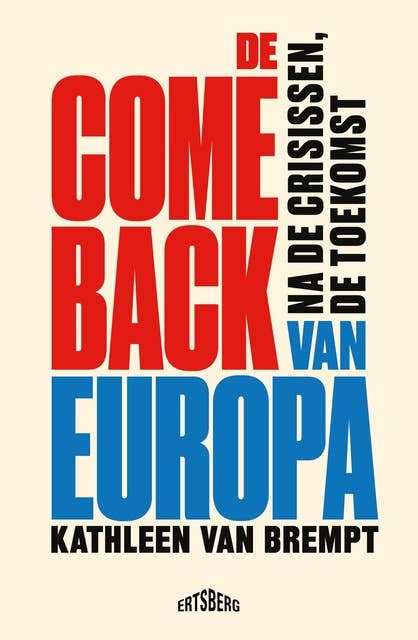 De comeback van Europa: Na de crisissen, de toekomst