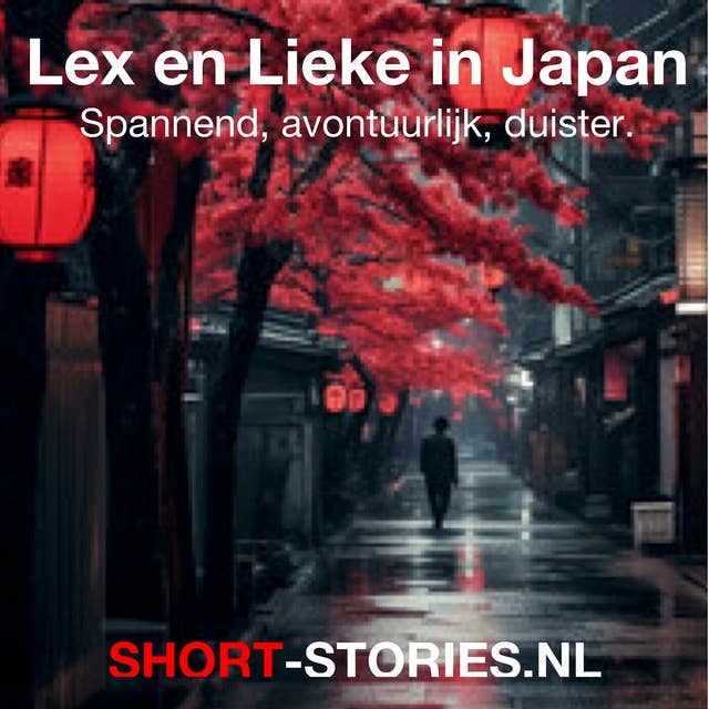Lex en Lieke in Japan: Spannend, avontuurlijk, duister