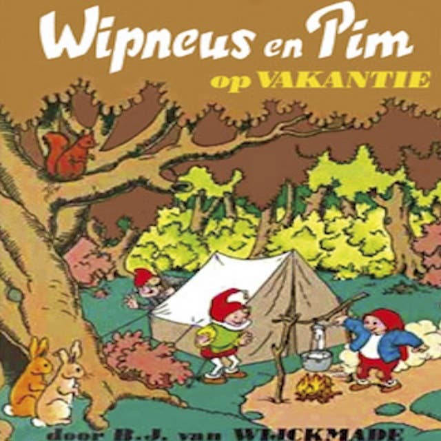 Wipneus en Pim op vakantie