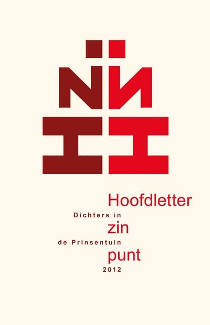 Hoofdletter zin punt: dichters in de Prinsentuin 2012