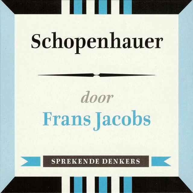 Schopenhauer: Sprekende denkers