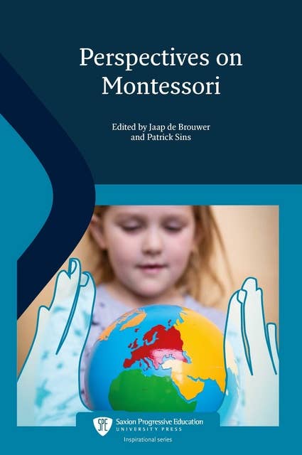 Perspectives on Montessori: The pedagogy of Maria Montessori