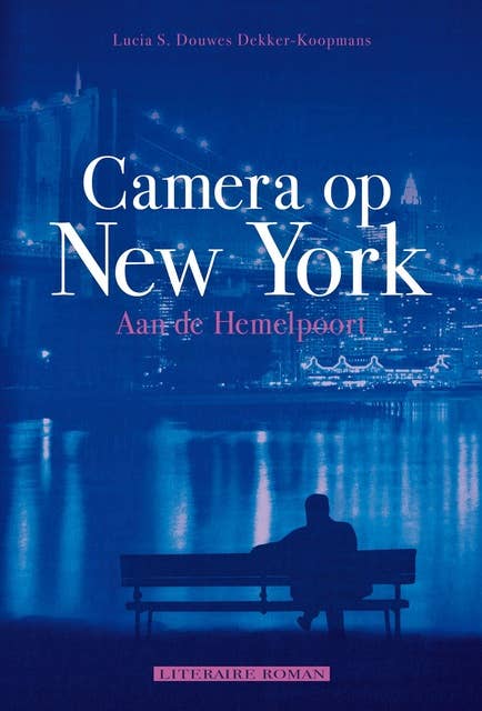 Camera op New York: aan de Hemelpoort