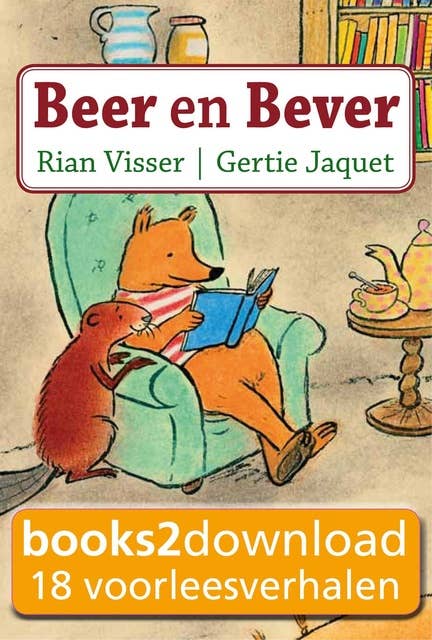 Beer en Bever: 18 voorleesverhalen