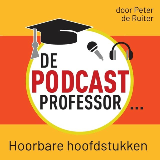De Podcastprofessor: Hoorbare hoofdstukken