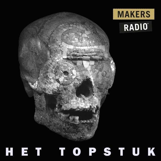 Het topstuk: MakersRadio