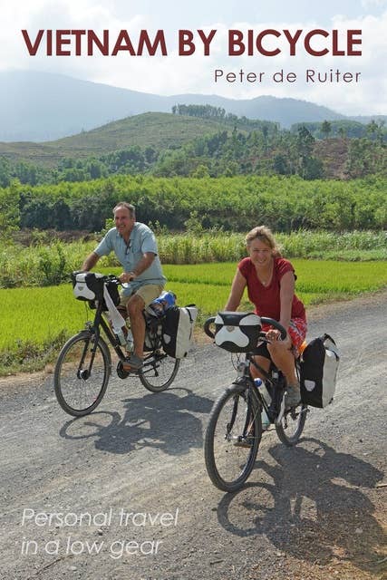 Vietnam by bicycle: Personal travel in a low gear