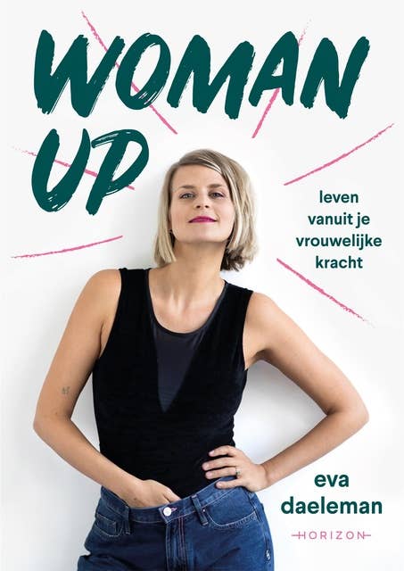 Woman Up: Leven vanuit je vrouwelijke kracht