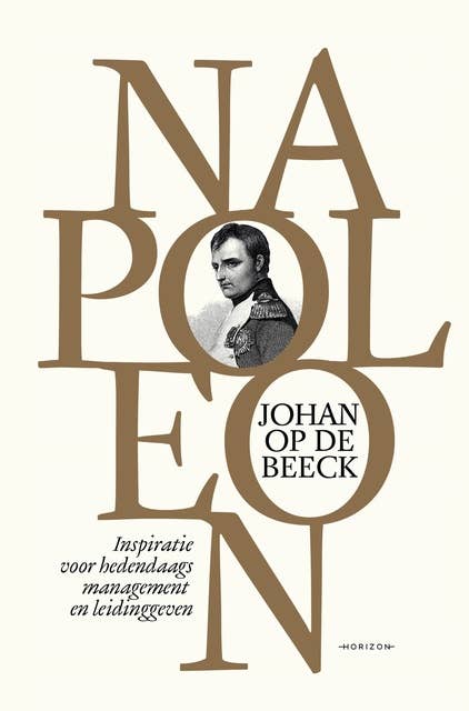 Napoleon: Inspiratie voor hedendaags management en leidinggeven