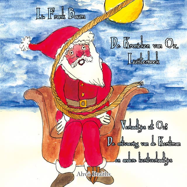 Luisterboek: Verhaaltjes uit Oz: De ontvoering van de Kerstman en andere kerstverhaaltjes