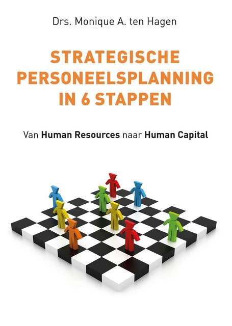 Strategische personeelsplanning in 6 stappen: van human resources naar human capital