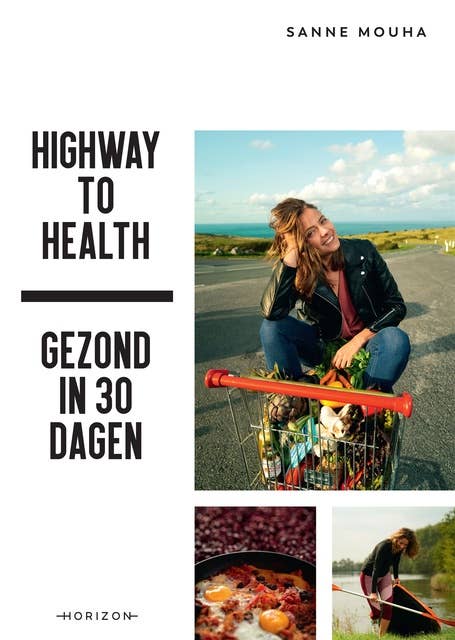 Highway to Health: Gezond in 30 dagen