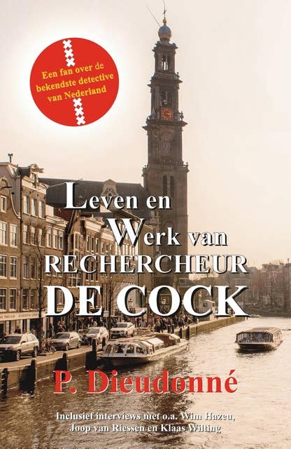 Leven en werk van rechercheur De Cock: Een fan over de bekendste detective van Nederland