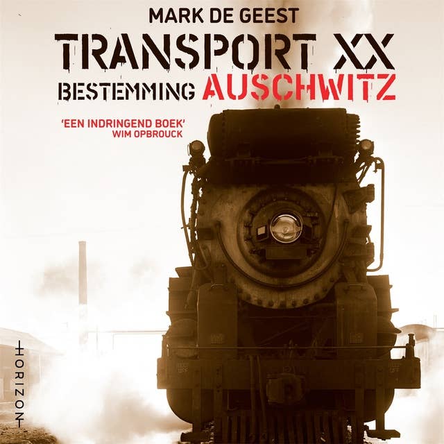 Transport XX. Bestemming Auschwitz