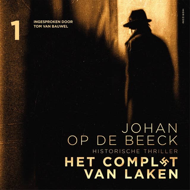 Het complot van Laken - 1: Aflevering 1 by Johan Op de Beeck
