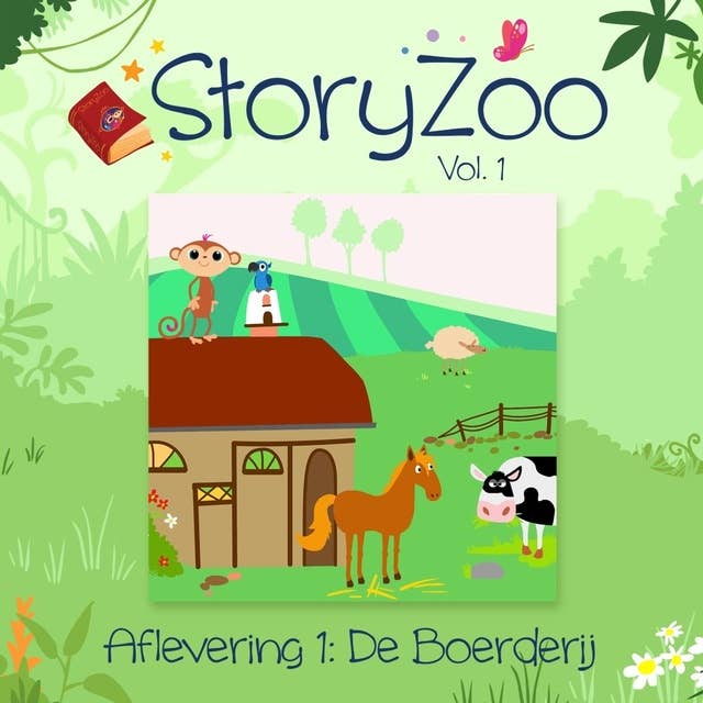 De boerderij: StoryZoo Vol. 1 Aflevering 1
