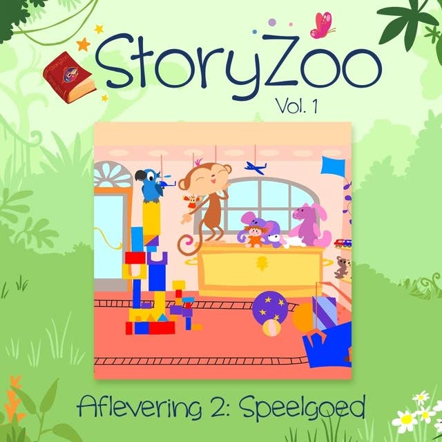 Speelgoed: StoryZoo Vol. 1 Aflevering 2
