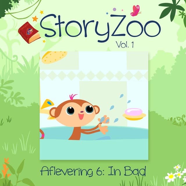 In bad: StoryZoo Vol. 1 Aflevering 6