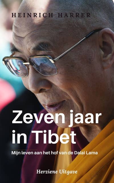 Zeven Jaar in Tibet: Mijn leven aan het hof van de Dalai Lama