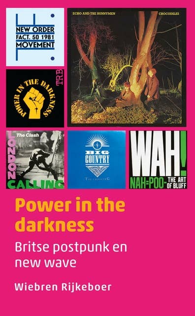 Power in the darkness: Britse postpunk en new wave