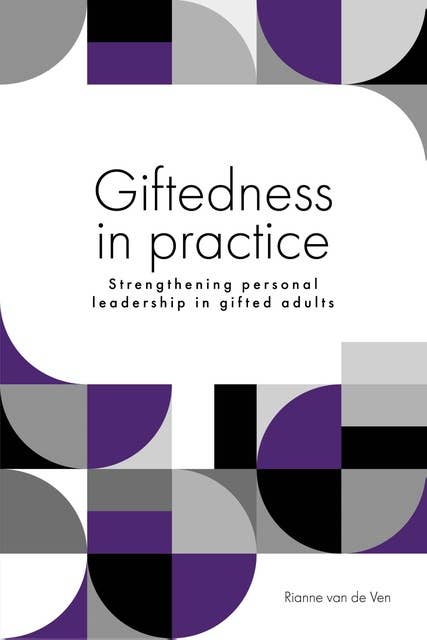Giftedness in practice: Strengthening personal leadership in gifted adults