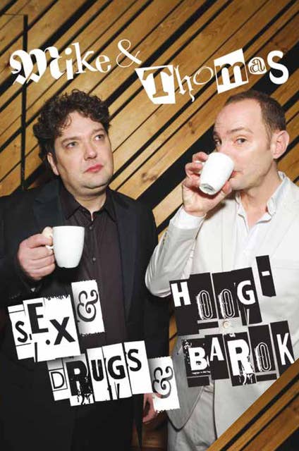 Sex & Drugs & Hoog-Barok