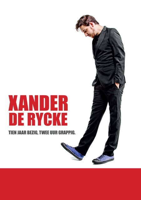 10 jaar bezig, 2 uur grappig by Xander de Rycke