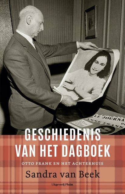 Geschiedenis van het dagboek: Otto Frank en Het Achterhuis