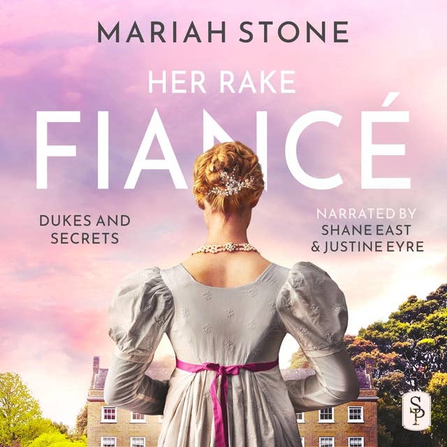 Her Rake Fiancé: A fake engagement, rake/wallflower regency historical romance with a Pretty Woman feel