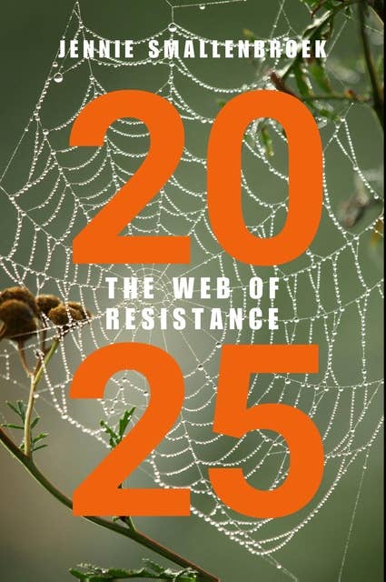 2025: The Web of Resistance